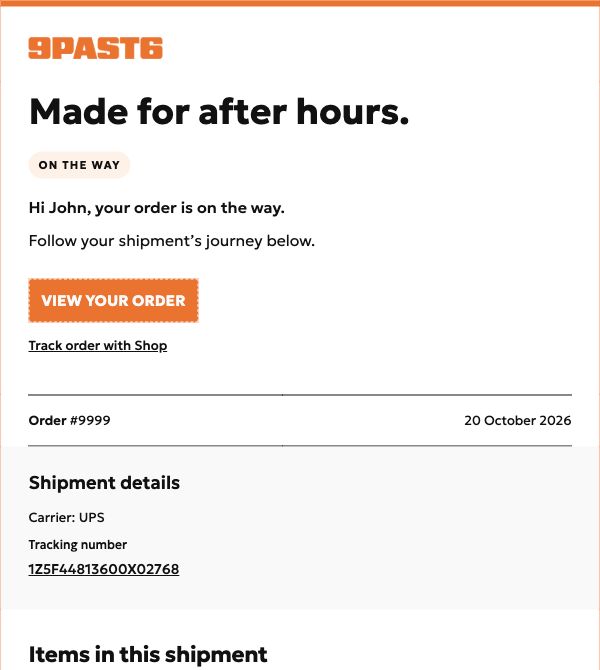 NinePastSix shipping confirmation with the On the Way heading and shipment tracking.